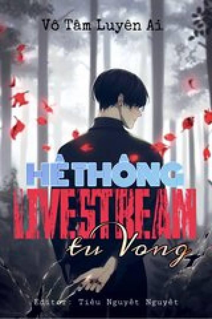 Hệ Thống Livestream Tử Vong