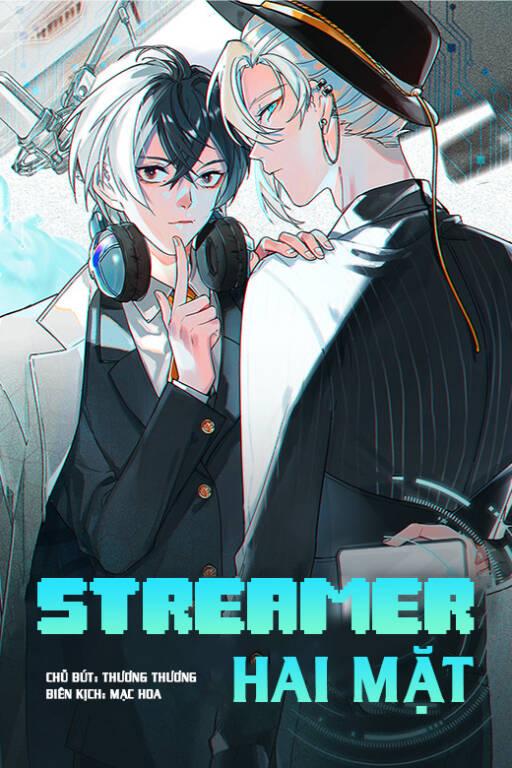 Streamer Hai Mặt - Song Thần Chủ Bá