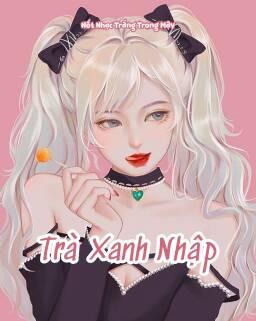 Trà Xanh Nhập