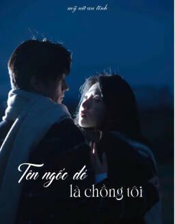 Tên ngốc đó là chồng của tôi